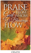 Praise God from Whom All Blessings Flow Fall Harvest Church Banners (3 Feet (W) x 5 Feet (H), Pole Hem)