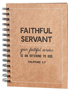 Spiral Bound Faithful Servant Notebook Journal